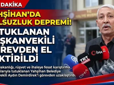 YAHŞİHAN'DA YOLSUZLUK DEPREMİ: TUTUKLANAN BAŞKANVEKİLİ GÖREVDEN EL ÇEKTİRİLDİ
