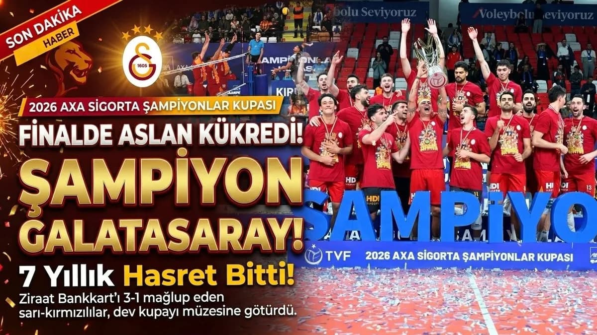 Voleybol Şampiyonlar Kupası'nda Zafer 7 Yıl Aradan Sonra Galatasaray'ın